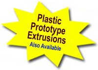 Plastic Prototype Extrusiions Available